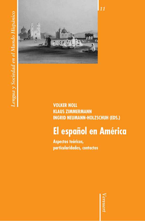 bw-el-espantildeol-en-ameacuterica-iberoamericana-editorial-vervuert-9783865278937