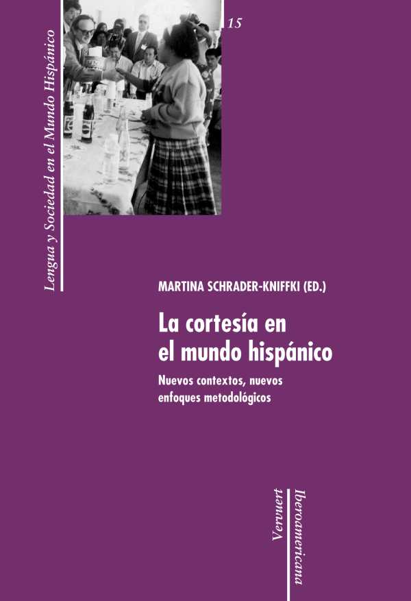 bw-la-cortesiacutea-en-el-mundo-hispaacutenico-iberoamericana-editorial-vervuert-9783865278975