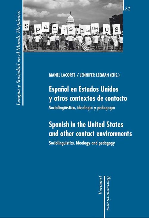 Español en Estados Unidos y otros contextos de contacto Sociolingüística ideología y pedagogía
