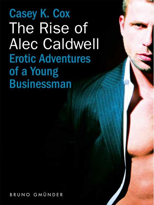 The Rise of Alec Caldwell