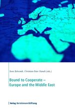 bw-bound-to-cooperate-europe-and-the-middle-east-verlag-bertelsmann-stiftung-9783867932318