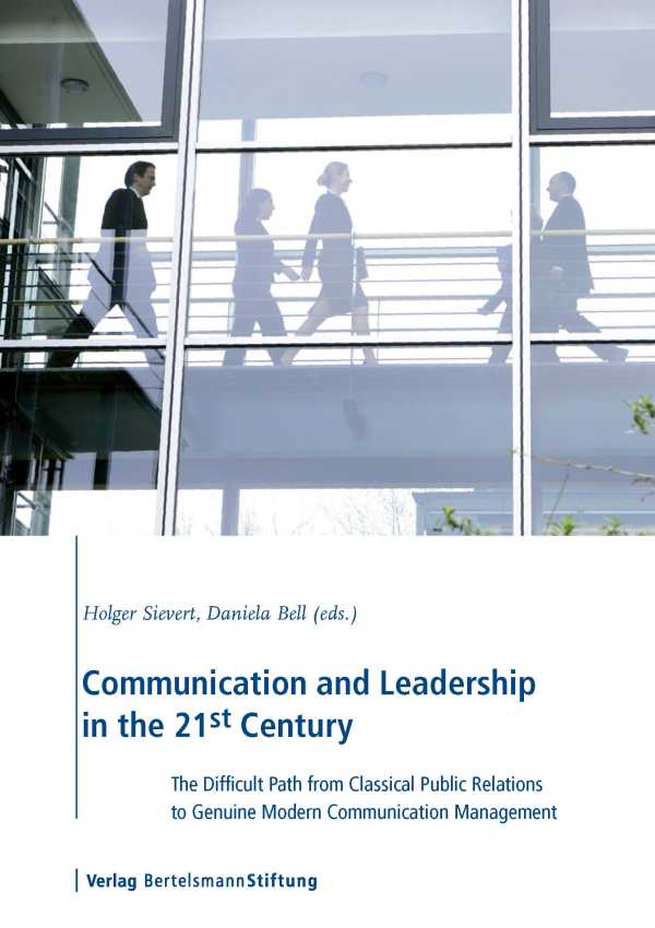 bw-communication-and-leadership-in-the-21st-century-verlag-bertelsmann-stiftung-9783867932462