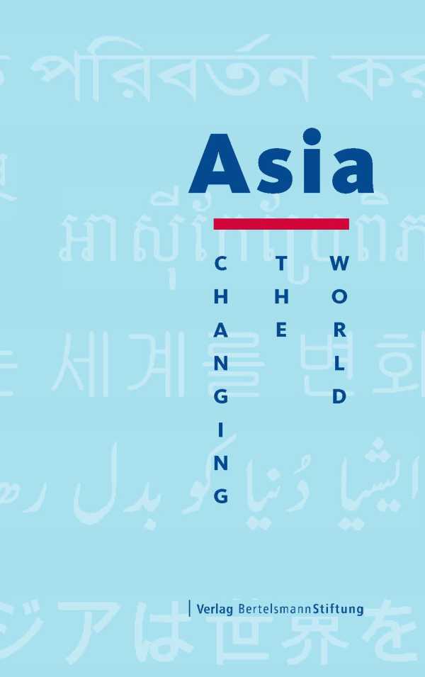 bw-asia-changing-the-world-verlag-bertelsmann-stiftung-9783867932509