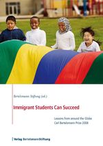 bw-immigrant-students-can-succeed-verlag-bertelsmann-stiftung-9783867932523