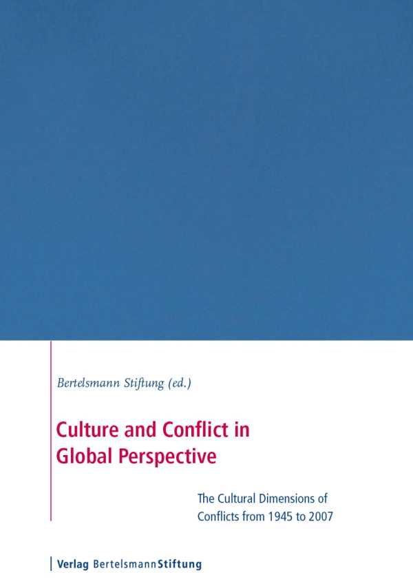bw-culture-and-conflict-in-global-perspective-verlag-bertelsmann-stiftung-9783867932790
