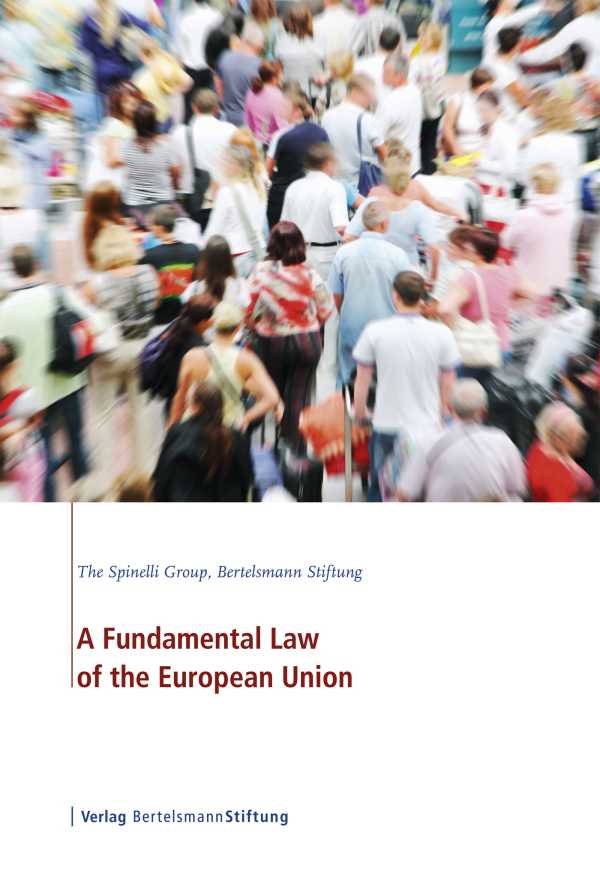 bw-a-fundamental-law-of-the-european-union-verlag-bertelsmann-stiftung-9783867935623