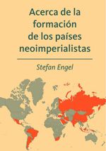 bw-acerca-de-la-formacioacuten-de-los-paiacuteses-neoimperialistas-verlag-neuer-weg-9783880214743
