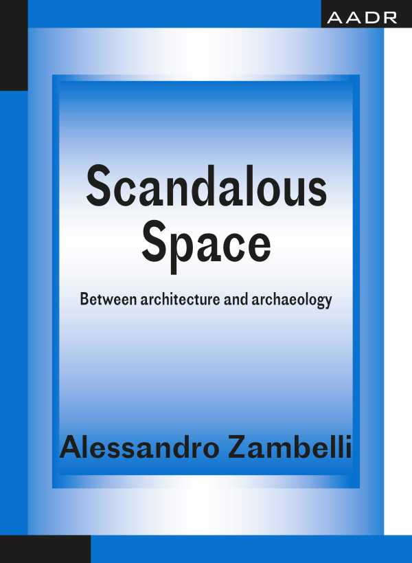 bw-scandalous-space-aadr-art-architecture-design-research-9783887789091