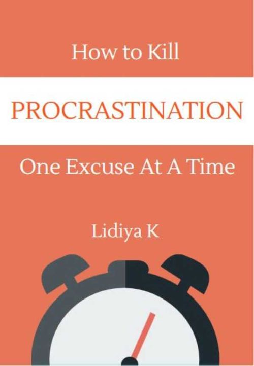 How to Kill Procrastination