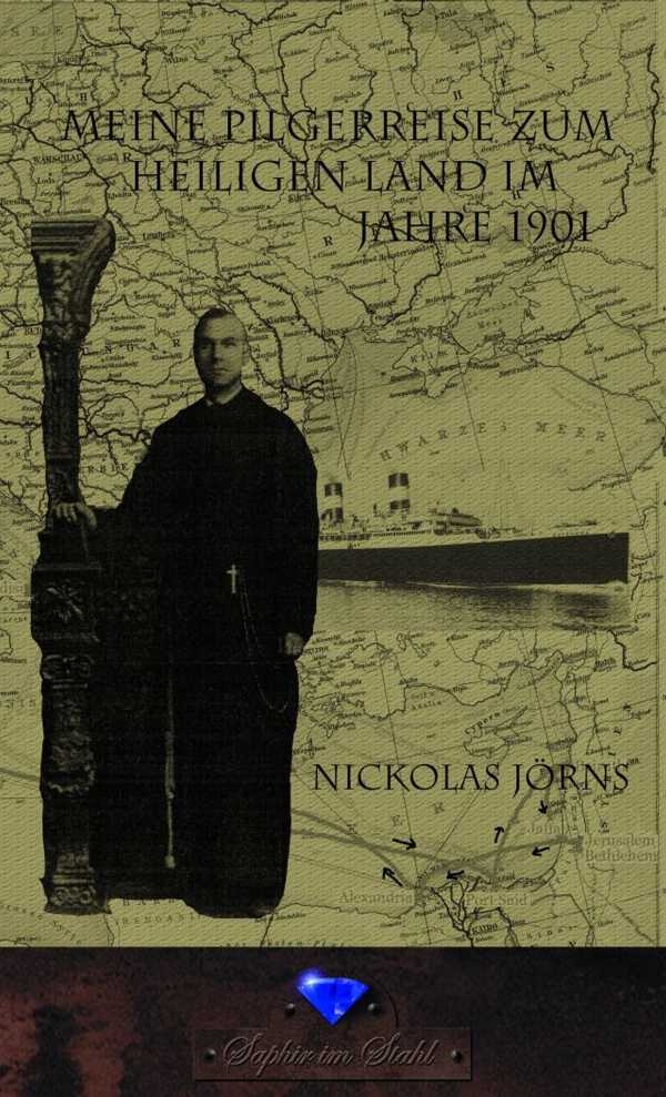 bw-meine-pilgerreise-zum-heiligen-land-im-jahre-1901-verlag-saphir-im-stahl-9783943948325