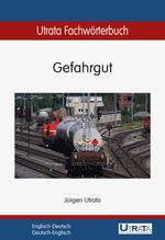 bw-utrata-fachwoumlrterbuch-gefahrgut-englischdeutsch-utrata-fachbuchverlag-9783944318141