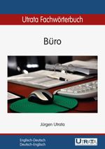 bw-utrata-fachwoumlrterbuch-buumlro-englischdeutsch-utrata-fachbuchverlag-9783944318165