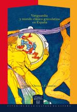 bw-vanguardia-y-mundo-claacutesico-grecolatino-en-espantildea-iberoamericana-editorial-vervuert-9783954870455