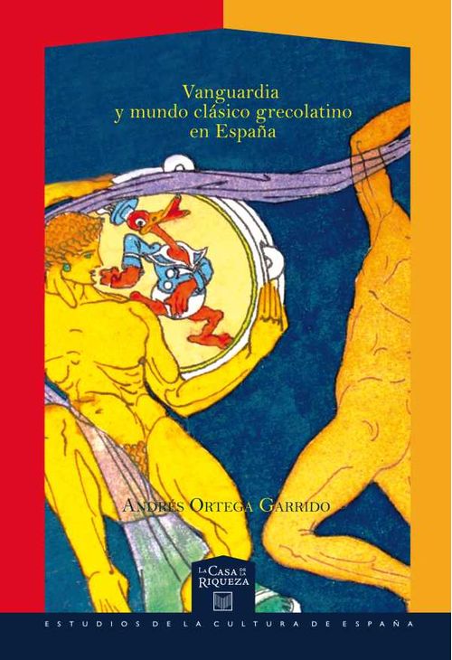 Vanguardia y mundo clásico grecolatino en España
