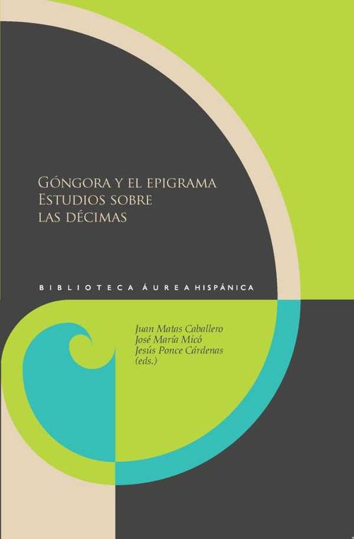G?ngora y el epigrama Estudios sobre las d?cimas