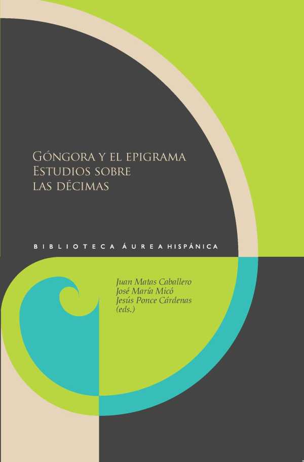 bw-goacutengora-y-el-epigrama-estudios-sobre-las-deacutecimas-iberoamericana-editorial-vervuert-9783954870882