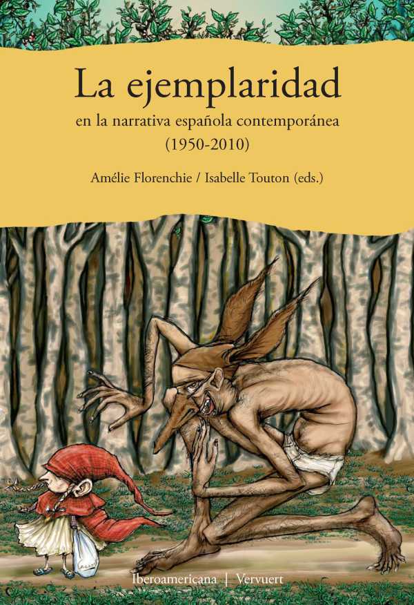 bw-la-ejemplaridad-en-la-narrativa-espantildeola-contemporaacutenea-19502010-iberoamericana-editorial-vervuert-9783954871063
