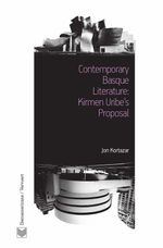 bw-contemporary-basque-literature-kirmen-uribes-proposal-iberoamericana-editorial-vervuert-9783954871667