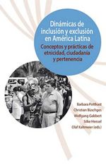 bw-dinaacutemicas-de-inclusioacuten-y-exclusioacuten-en-ameacuterica-latina-iberoamericana-editorial-vervuert-9783954872442