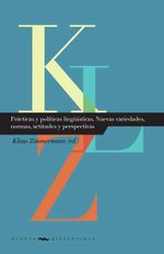 bw-praacutecticas-y-poliacuteticas-linguumliacutesticas-nuevas-variedades-normas-actitudes-y-perspectivas-iberoamericana-editorial-vervuert-9783954872954