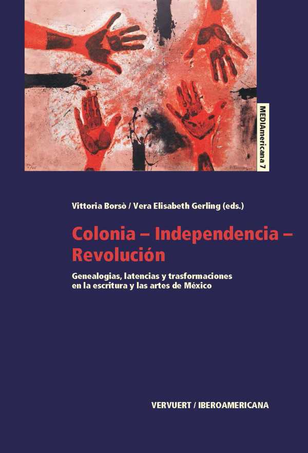 bw-coloniaindependenciarevolucioacuten-iberoamericana-editorial-vervuert-9783954875795
