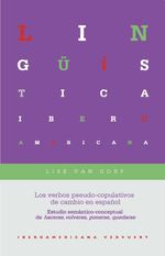 bw-los-verbos-pseudocopulativos-de-cambio-en-espantildeol-iberoamericana-editorial-vervuert-9783954876310