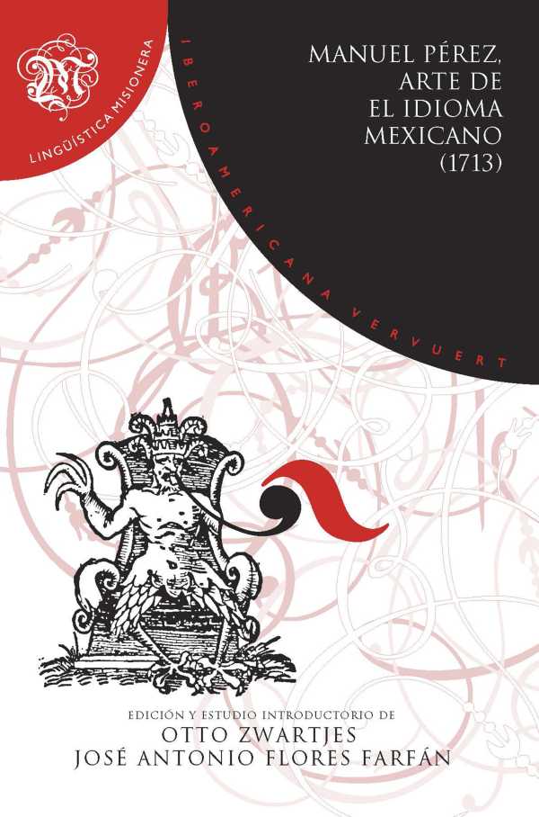 bw-arte-de-el-idioma-mexicano-1713-iberoamericana-editorial-vervuert-9783954876723