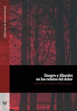 bw-sangre-y-filiacioacuten-en-los-relatos-del-dolor-iberoamericana-editorial-vervuert-9783954876952