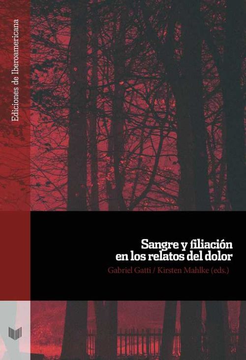 Sangre y filiación en los relatos del dolor