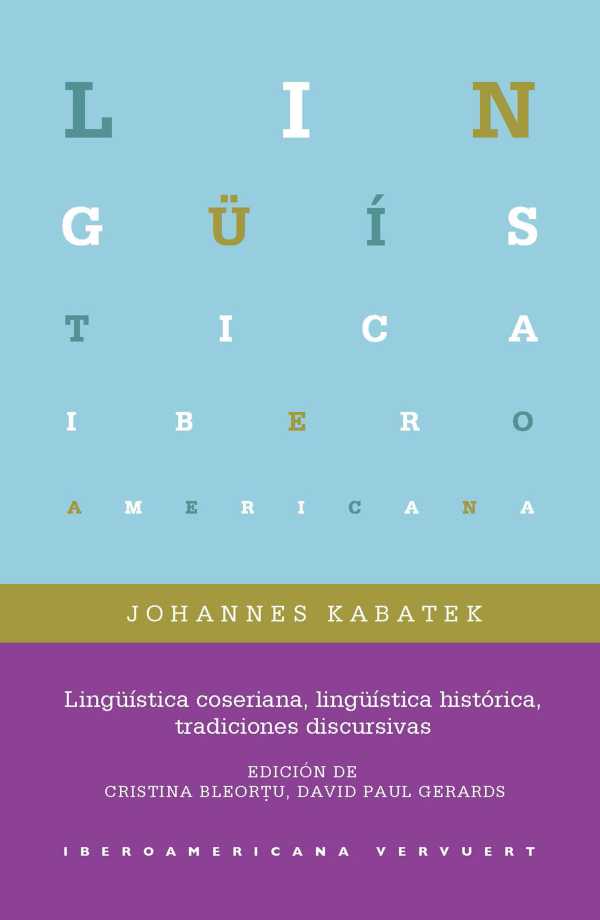 bw-linguumliacutestica-coseriana-linguumliacutestica-histoacuterica-tradiciones-discursivas-iberoamericana-editorial-vervuert-9783954877508