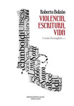 bw-roberto-bolantildeo-violencia-escritura-vida-iberoamericana-editorial-vervuert-9783954878383