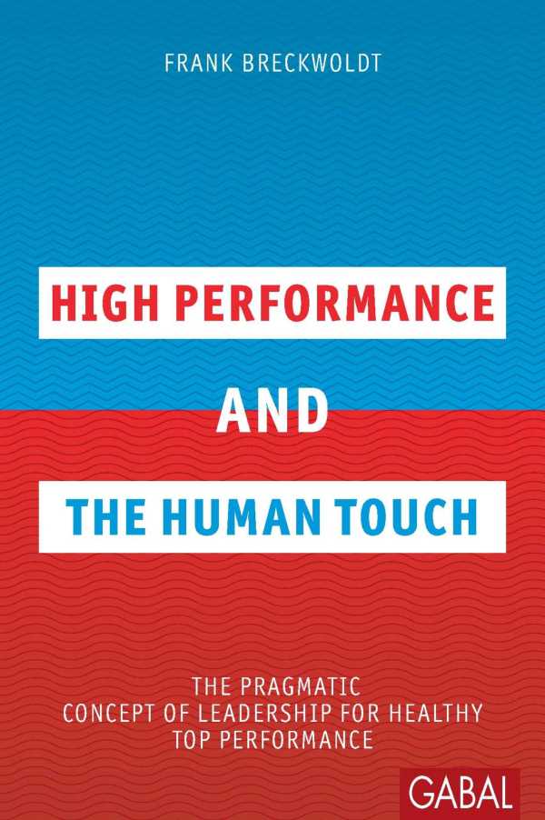 bw-high-performance-and-the-human-touch-gabal-verlag-9783956231506