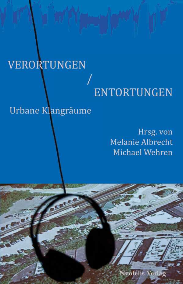 bw-verortungen-entortungen-neofelis-verlag-9783958080737