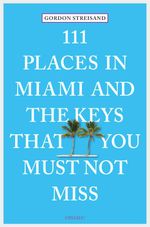 bw-111-places-in-miami-and-the-keys-that-you-must-not-miss-emons-verlag-9783960412281