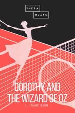 bw-dorothy-and-the-wizard-of-oz-sheba-blake-publishing-9783961892860