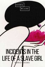 bw-incidents-in-the-life-of-a-slave-girl-sheba-blake-publishing-9783961893492