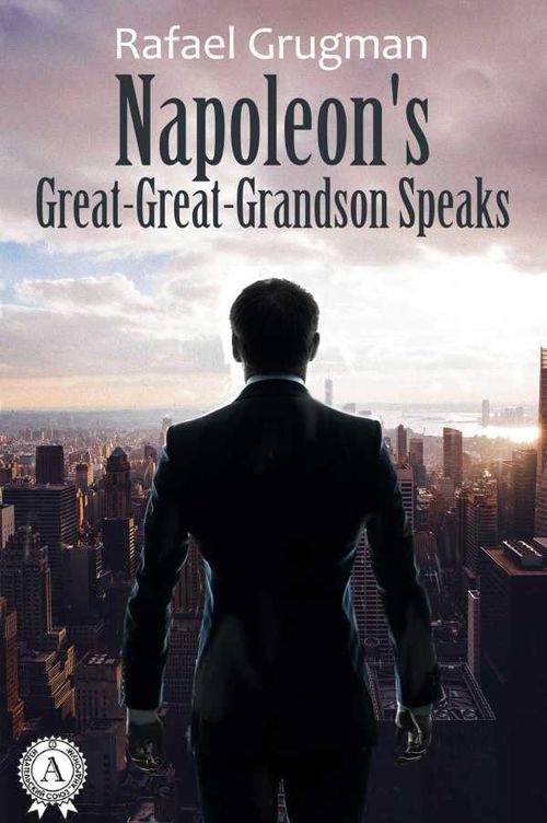 Napoleons GreatGreatGrandson Speaks