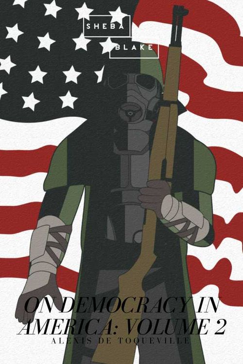 On Democracy in America Volume 2
