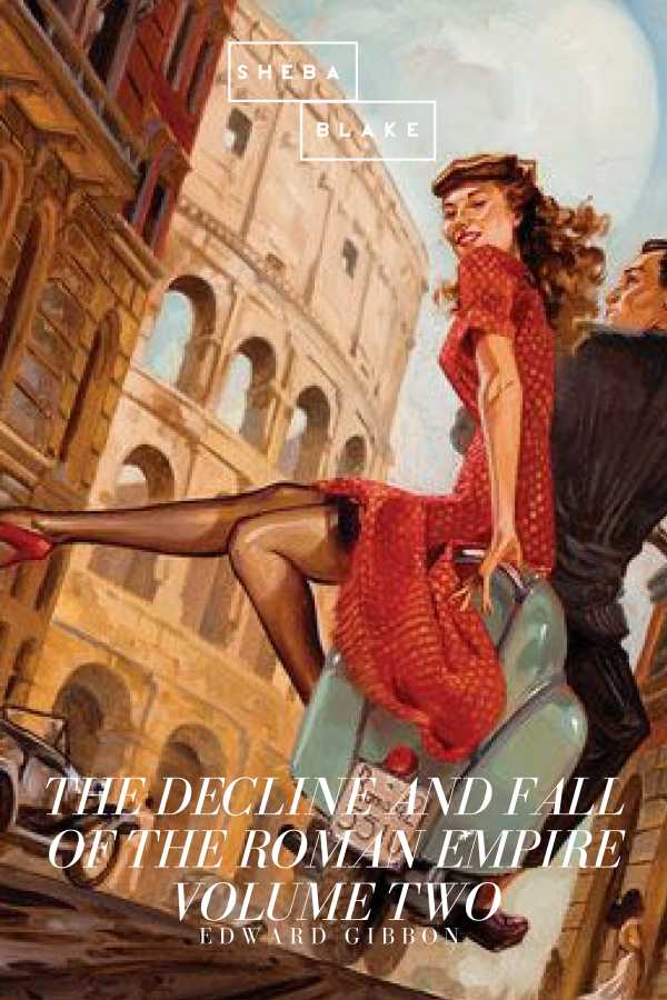 bw-the-decline-and-fall-of-the-roman-empire-volume-two-sheba-blake-publishing-9783961897780
