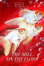 bw-the-mill-on-the-floss-sheba-blake-publishing-9783961898145