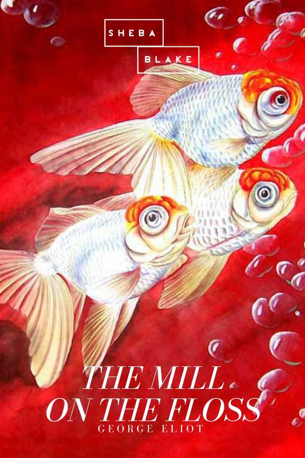bw-the-mill-on-the-floss-sheba-blake-publishing-9783961898145