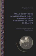 bw-oracioacuten-fuacutenebre-a-las-honras-del-rey-nuestro-sentildeor-don-felipe-cuarto-el-grande-iberoamericana-editorial-vervuert-9783964568205