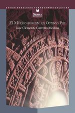 bw-el-meacutexico-ausente-en-octavio-paz-iberoamericana-editorial-vervuert-9783964569455