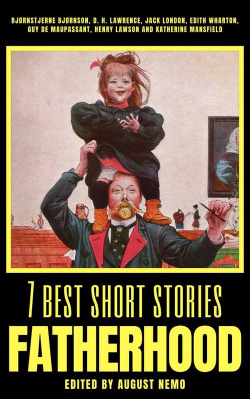 7 best short stories Fatherhood