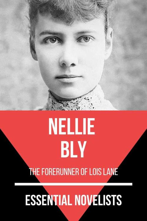 Essential Novelists Nellie Bly