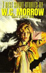 bw-7-best-short-stories-by-wc-morrow-tacet-books-9783968582832