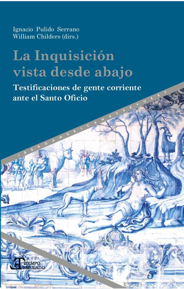 bw-la-inquisicioacuten-vista-desde-abajo-iberoamericana-editorial-vervuert-9783968690216