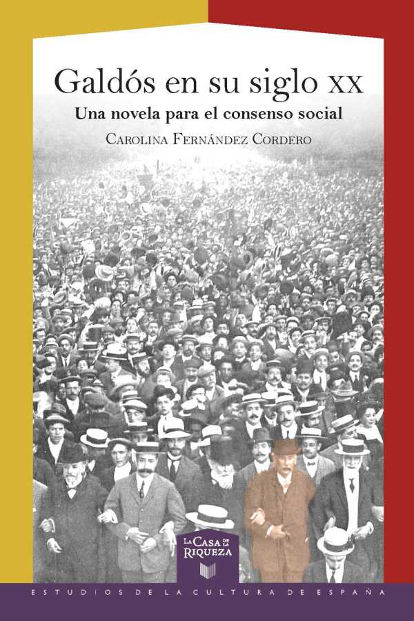 bw-galdoacutes-en-su-siglo-xx-una-novela-para-el-consenso-social-iberoamericana-editorial-vervuert-9783968690551