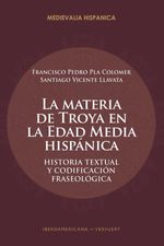 bw-la-materia-de-troya-en-la-edad-media-hispaacutenica-iberoamericana-editorial-vervuert-9783968690698
