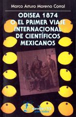 bw-odisea-1874-o-el-primer-viaje-internacional-de-cientiacuteficos-mexicanos-fondo-de-cultura-econmica-9786071603654